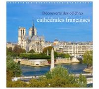 Calendrier 2027 · Découverte des célèbres cathédrales françaises