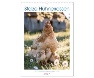 Calendrier 2027 · Des races de poules prestigieuses | De magnifiques races de poulets, de charmantes poules et de superbes coqs se… · DIN A3 portrait · CALVENDO Calendrier mural