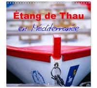 Calendrier 2027 · E´tang de Thau en Me´diterrane´e | Photos typiques des rives de l'étang de Thau · 30 × 30 cm carré · CALVENDO Calendrier mural