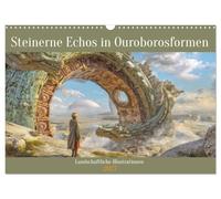 Calendrier 2027 · Échos de pierre sous forme d'ouroboros | Illustrations paysagères · Paysages parsemés de constructions monumentales en… · DIN A3 paysage · CALVENDO Calendrier mural