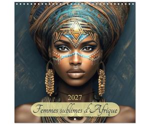 Calendrier 2027 · Femmes sublimes d'Afrique | Plongez dans un monde de grâce, de fierté et de diversité avec ce calendrier… · 30 × 30 cm carré · CALVENDO Calendrier mural