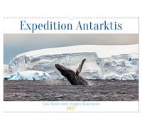 Calendrier 2027 · French Version · Expédition Antarctique | Une expédition sur le continent le plus austral de la planète · DIN A3 paysage · CALVENDO Calendrier mural