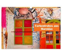 Calendrier 2027 · French Version · Les couleurs du Maroc | Des photos colorées des souks du Maroc vous accompagnent tout au long de l'année · DIN A3 paysage · CALVENDO Calendrier mural