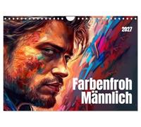 Calendrier 2027 · French Version · Masculin coloré | Le rayonnement d'un homme est aussi varié que la vie elle-même · DIN A4 paysage · CALVENDO Calendrier mural