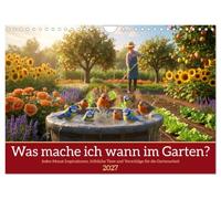 Calendrier 2027 · French Version · Que faire dans le jardin et quand | Une visite guidée de l'année du jardin avec des idées et de belles images · DIN A4 paysage · CALVENDO Calendrier mural