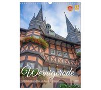 Calendrier 2027 · French Version · Wernigerode - Une ambiance médiévale au | bord du Harz · Un voyage dans le temps au Moyen Âge: en route pour la… · DIN A3 portrait · CALVENDO Calendrier mural