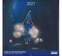 Calendrier 2027 Gaëlle Boissonnard (16 Mois) - Traverser la nuit - 30x30 cm (Gd Mod) - 25405 - Expédition signature le jour même.