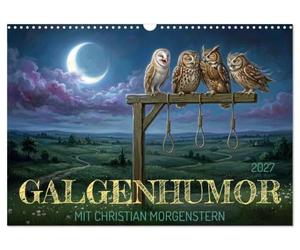 Calendrier 2027 · Humour noir avec Christian Morgenstern | Quand les jeux de mots insolites rencontrent le réalisme magique · DIN A3 paysage · CALVENDO Calendrier mural