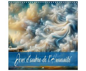 Calendrier 2027 · Jeux d'ombre de l'Humanité | Épopée des émotions essentielles de l'humanité · la faiblesse et la douleur · 30 × 30 cm carré · CALVENDO Calendrier mural