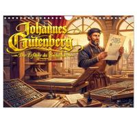 Calendrier 2027 · Johannes Gutenberg - L'inventeur de l'imprimerie | La vie de Gutenberg et les débuts de l'imprimerie moderne racontés à travers… · DIN A4 paysage · CALVENDO Calendrier mural