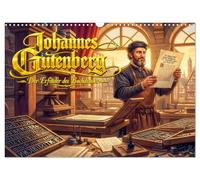 Calendrier 2027 · Johannes Gutenberg - L'inventeur de l'imprimerie | La vie de Gutenberg et les débuts de l'imprimerie moderne racontés à travers… · DIN A3 paysage · CALVENDO Calendrier mural