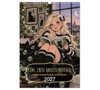 Calendrier 2027 · Kim, tout simplement différente mais normale | Une petite fille qui a son propre style et vit des aventures tout à fait… · DIN A3 portrait · CALVENDO Calendrier mural