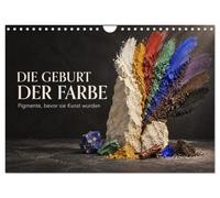 Calendrier 2027 · La naissance de la couleur - Les pigments avant qu'ils ne | deviennent de l'art · Douze pigments exceptionnels révèlent, à travers des… · DIN A4 paysage · CALVENDO Calendrier mural