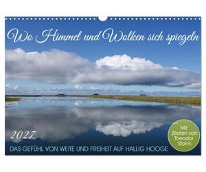 Calendrier 2027 · Là où le ciel et les nuages se reflètent | Des motifs célestes de Hallig Hooge accompagnés de citations de Storm · DIN A3 paysage · CALVENDO Calendrier mural
