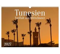 Calendrier 2027 · La Tunisie : la diversité au bord de la Méditerranée | La diversité de la Tunisie : des villes aux îles, en passant par les ruines… · DIN A3 paysage · CALVENDO Calendrier mural