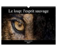 Calendrier 2027 · Le loup: l'esprit sauvage