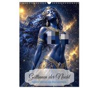 Calendrier 2027 · Les déesses de la nuit | Des déesses sensuelles sous la lune et les étoiles · DIN A3 portrait · CALVENDO Calendrier mural
