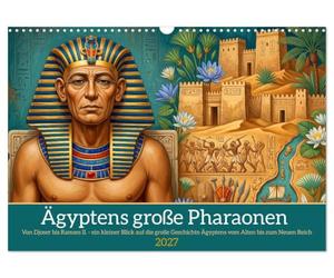 Calendrier 2027 · Les grands pharaons d'Égypte | Un voyage fascinant à la découverte des souverains, des monuments et de… · DIN A3 paysage · CALVENDO Calendrier mural