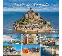 CALENDRIER 2027 LES PLUS BEAUX SITES DE NORMANDIE - MONT SAINT MICHEL - HONFLEUR - ETRETAT -deauville (AJZ10) + offert un agenda de poche