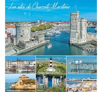 CALENDRIER 2027 LES PLUS GRANDS SITE DE CHARENTE MARITIME LA ROCHELLE (AJZ136) + offert un agenda de poche 2027