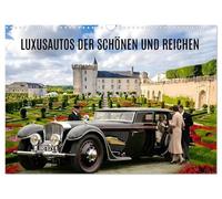 Calendrier 2027 · Les voitures de luxe des riches et des belles | Le luxe sur roues · Les voitures des élites · DIN A3 paysage · CALVENDO Calendrier mural