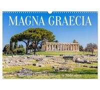 Calendrier 2027 · Magna Graecia - Sites antiques grecs dans le sud de | l'Italie · La Grande-Grèce antique dans le sud de l'Italie · DIN A3 paysage · CALVENDO Calendrier mural