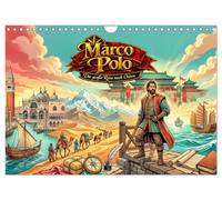 Calendrier 2027 · Marco Polo - Le grand voyage vers l'Est | Le voyage aventureux de Marco Polo, de Venise à la Chine et retour · DIN A4 paysage · CALVENDO Calendrier mural