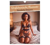 Calendrier 2027 · Moments séduisants - Élégance sensuelle | Ce calendrier allie l'univers de la lingerie de luxe au charme et au… · DIN A4 portrait · CALVENDO Calendrier mural