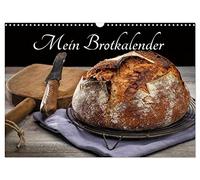 Calendrier 2027 · Mon calendrier du pain | Le pain, un élément essentiel de notre alimentation · Ce calendrier en illustre… · DIN A3 paysage · CALVENDO Calendrier mural
