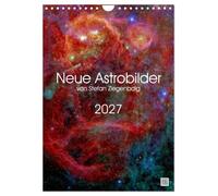 Calendrier 2027 · Nouvelles photos astronomiques de Stefan Ziegenbalg | Des objets astronomiques aux couleurs éclatantes photographiés par Stefan… · DIN A4 portrait · CALVENDO Calendrier mural