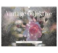 Calendrier 2027 · Objectifs vintage - La photographie avec des objectifs | anciens · Des clichés évocateurs mettent en valeur le charme particulier des… · DIN A3 paysage · CALVENDO Calendrier mural