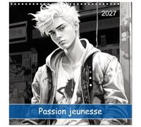 Calendrier 2027 · Passion jeunesse | Laissez-vous séduire par la beauté, les traits délicats et les expressions… · 30 × 30 cm carré · CALVENDO Calendrier mural
