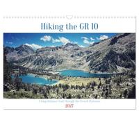 Calendrier 2027 · Randonnée sur le GR 10 Un sentier de grande randonnée à | travers les Pyrénées françaises · Le GR10 de Hendaye à Banyuls sur Mer est l'un… · DIN A3 paysage · CALVENDO Calendrier mural