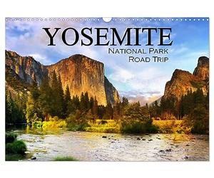 Calendrier 2027 · Road Trip dans le parc national de Yosemite | Explorez l'un des plus beaux parcs nationaux de Californie, aux États-Unis · DIN A3 paysage · CALVENDO Calendrier mural