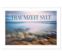 Calendrier 2027 · Temps de rêve Sylt | Des mises en scène artistiques avec la caméra · DIN A3 paysage · CALVENDO Calendrier mural