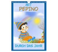 Calendrier 2027 · Tout au long de l'année avec PEPINO | PEPINO est un petit lutin qui explore joyeusement son univers · DIN A4 portrait · CALVENDO Calendrier mural