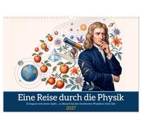 Calendrier 2027 · Un voyage à travers la physique | Des expériences révolutionnaires aux idées qui ont changé à jamais notre… · DIN A3 paysage · CALVENDO Calendrier mural
