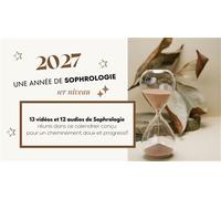 Calendrier 2027 Une année de sophrologie, 1er niveau 13 vidéos et 12 audios de sophrologie réunis dans ce calendrier conçu pour un cheminement doux et progressif - Magalie Aragon - Aragon Magalie - br