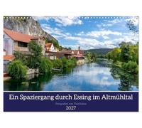 Calendrier 2027 · Une promenade à Essing, dans la vallée de l'Altmühl | Un charme historique en pleine nature · DIN A3 paysage · CALVENDO Calendrier mural