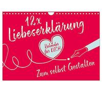 Calendrier 2027 · US Version · 12 déclarations d'amour - calendrier créatif | Une preuve d'amour sur 12 pages de calendrier pour votre moitié · DIN A4 paysage · CALVENDO Calendrier mural