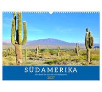 Calendrier 2027 · US Version · Amérique du Sud - De l'Empire inca à la | Patagonie · Un voyage à couper le souffle à travers l'Argentine, le Chili, le… · DIN A3 paysage · CALVENDO Calendrier mural