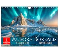 Calendrier 2027 · US Version · Aurora Borealis - Aurores boréales | Des instants où le ciel et la terre dansent à l'unisson · DIN A4 paysage · CALVENDO Calendrier mural