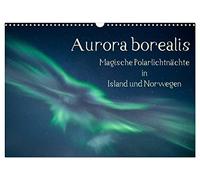 Calendrier 2027 · US Version · Aurores boréales - Nuits magiques d'aurores | en Islande et en Norvège · Les aurores boréales magiques qui illuminent le ciel… · DIN A3 paysage · CALVENDO Calendrier mural