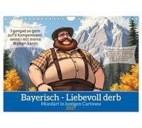 Calendrier 2027 · US Version · Bavarois - Avec une grossièreté pleine | d'amour · Le dialecte dans des dessins animés humoristiques · DIN A4 paysage · CALVENDO Calendrier mural