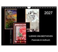 Calendrier 2027 · US Version · Beethoven - La Pastorale en pleine évolution | Projet de collages issu de la série d'albums « Beethoven 2020 · Ces composition… · DIN A4 paysage · CALVENDO Calendrier mural