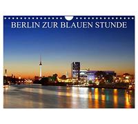 Calendrier 2027 · US Version · BERLIN À L'HEURE BLEUE | Les plus beaux coins de Berlin à l'heure bleue · DIN A4 paysage · CALVENDO Calendrier mural