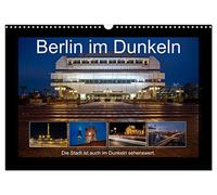 Calendrier 2027 · US Version · Berlin dans l'obscurité | Un aperçu de la capitale allemande la nuit · DIN A3 paysage · CALVENDO Calendrier mural