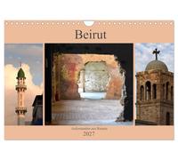 Calendrier 2027 · US Version · Beyrouth - Renaître de ses ruines | Beyrouth, la capitale du Liban, est une ville moderne aux contrastes surprenants · DIN A4 paysage · CALVENDO Calendrier mural