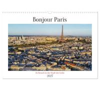 Calendrier 2027 · US Version · Bonjour Paris | Visiter la ville de l'amour · DIN A3 paysage · CALVENDO Calendrier mural