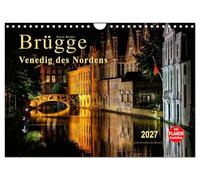 Calendrier 2027 · US Version · Bruges - La Venise du Nord | En raison de son paysage urbain marqué par ses ponts et ses cours d'eau, Bruges… · DIN A4 paysage · CALVENDO Calendrier mural